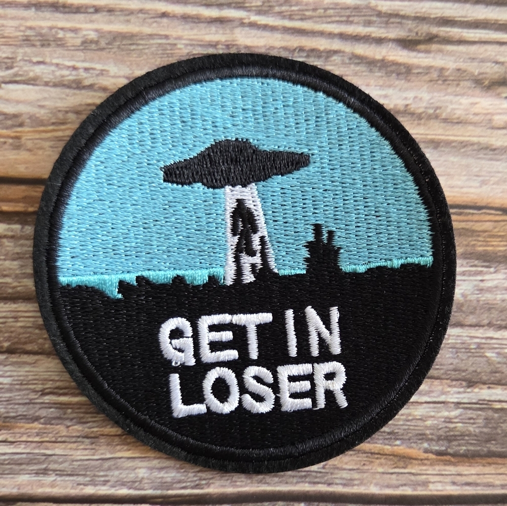 Get In Loser Alien Abduction Ufo Funny Embroidered Iron on Patch